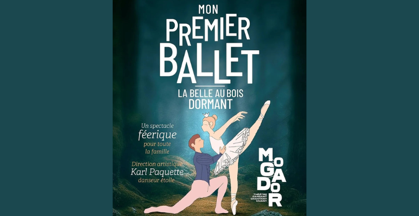 "Mon Premier Ballet : La Belle au Bois Dormant" : à voir en famille au Théâtre Mogador, à Paris 9e