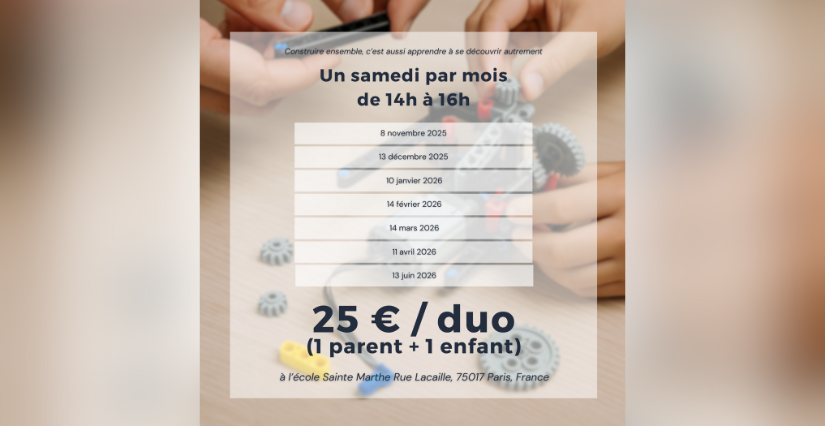 Atelier LEGO® parent enfant à l'école Sainte Marthe, Paris 17e