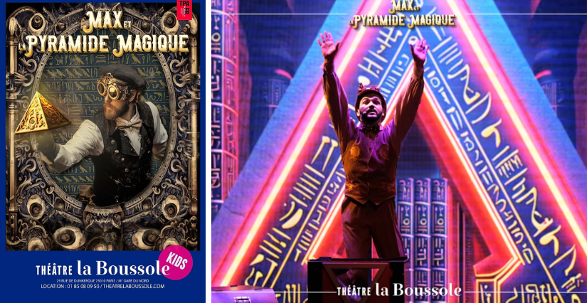 Spectacle "Max et la Pyramide Magique", dès 4 ans au Théâtre de la Boussole, Paris 10ᵉ