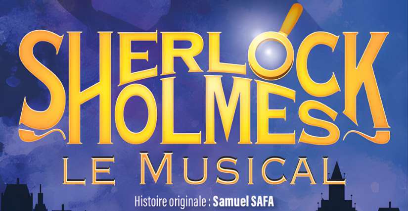 Spectacle musical "Sherlock Holmes" au Théâtre Gaîté Rive Gauche, Paris 14e