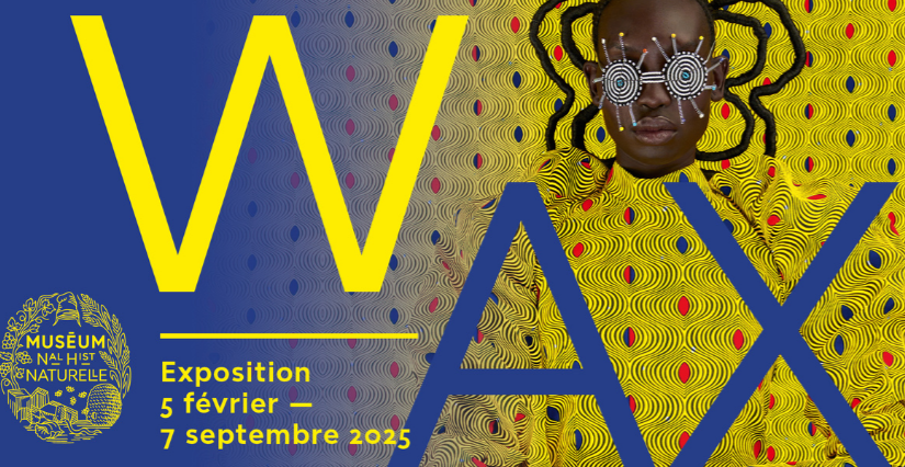 Expo Wax au Musée de l'Homme