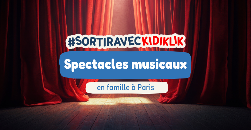 Les spectacles musicaux féériques à découvrir en famille à Paris