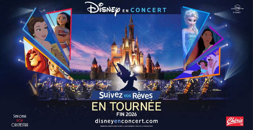 La magie DISNEY EN CONCERT "Suivez vos rêves" fait escale dans les plus grandes salles de spectacle de France en 2026 !
