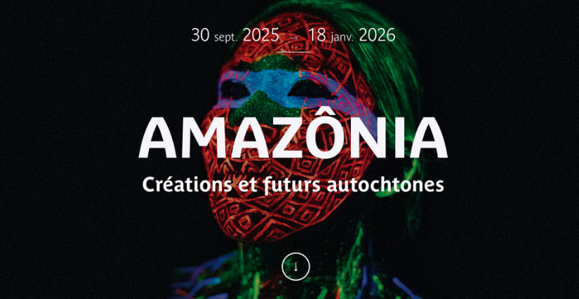 Exposition "Amazônia" au musée du quai Branly - Jacques Chirac, Paris 7e