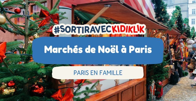 Les marchés de Noël incontournables à Paris
